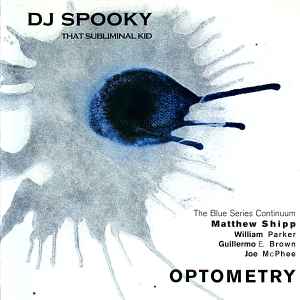 DJ Spooky That Subliminal Kid* - Optometry
