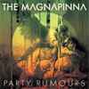 The Magnapinna - Party Rumours