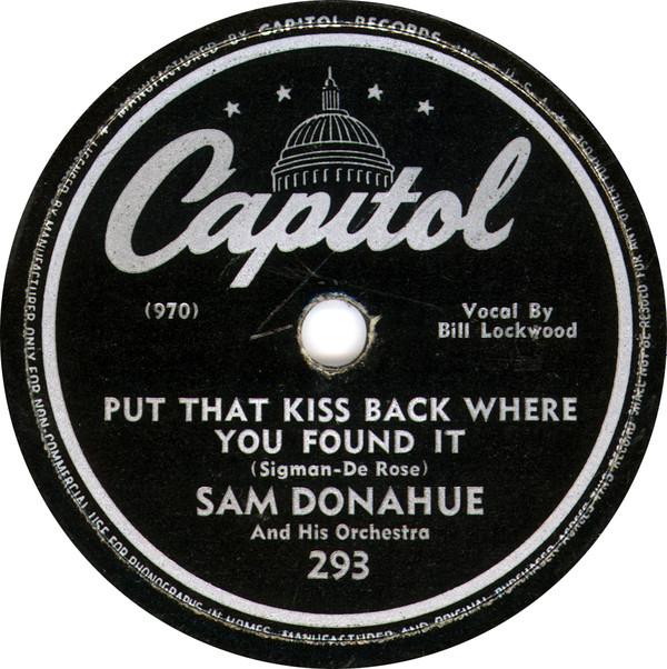 last ned album Sam Donahue And His Orchestra - Put That Kiss Back Where You Found It Scufflin
