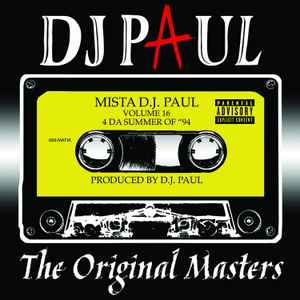 Volume 16: The Original Masters (4 Da Summer "94) - DJ Paul