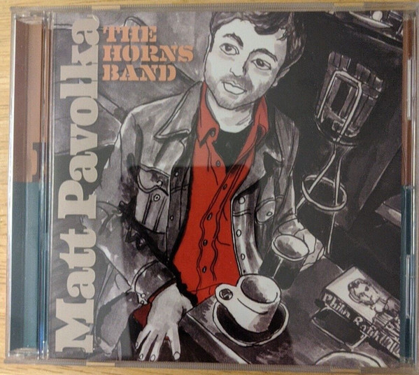 Matt Pavolka – The Horns Band (2014, CD) - Discogs