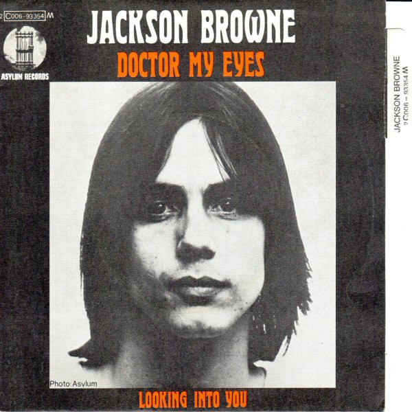 Jackson Browne – Doctor My Eyes (1972, Vinyl) - Discogs