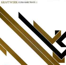 Ultra Rare Traxx 2 - Kraftwerk