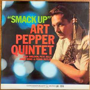 Art Pepper Quintet – Smack Up (1962, Vinyl) - Discogs