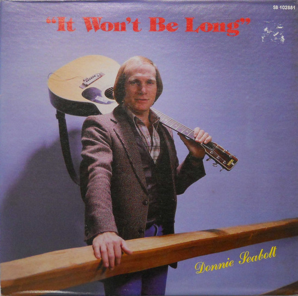 last ned album Donnie Seabolt - It Wont Be Long
