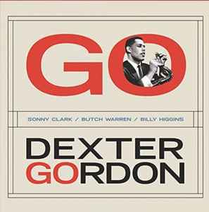 Dexter Gordon – Go (2021, Vinyl) - Discogs