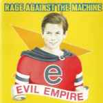 Rage Against The Machine – Evil Empire (CD) - Discogs