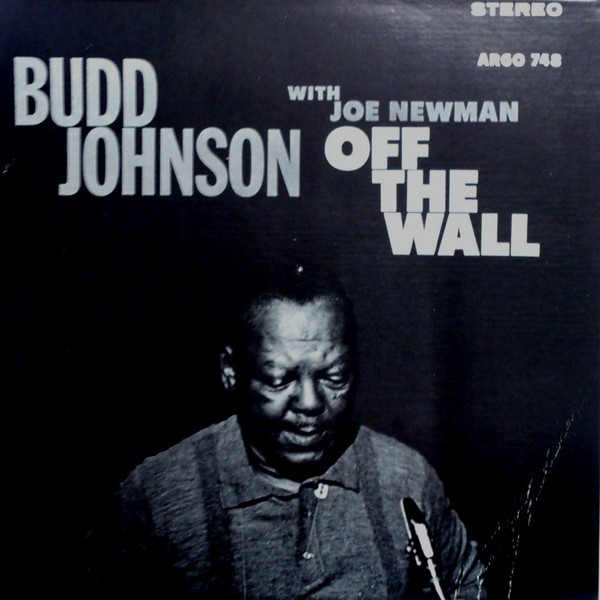 Budd Johnson With Joe Newman – Off The Wall (Vinyl) - Discogs