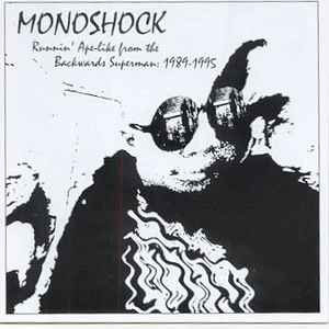 Monoshock - Runnin' Ape-Like From The Backwards Superman: 1989 - 1995 album cover