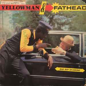 Yellowman & Fathead - Bad Boy Skanking album cover