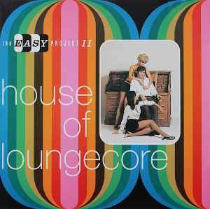 House Of Loungecore - Various
