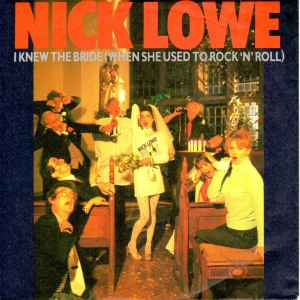 Nick Lowe - I Knew The Bride (When She Used To Rock 'N' Roll) album cover