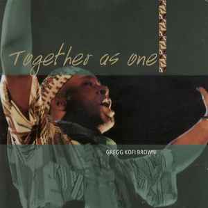 Gregg Brown (2) - Together As One album cover