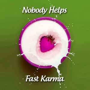 Fast Karma - Nobody Helps album cover