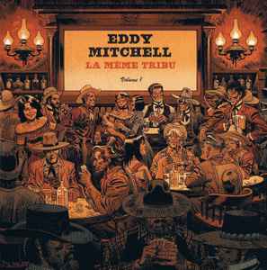 Eddy Mitchell - La Même Tribu