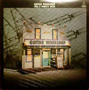 大村憲司, 森園勝敏, 秋山一将 & 山岸潤史 – Guitar Work Shop Vol. 2