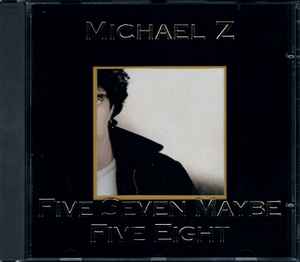 Michael Zee - Five Seven Maybe Five Eight