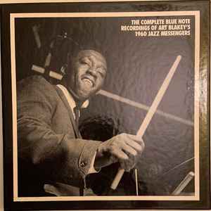 Art Blakey & The Jazz Messengers - The Complete Blue Note Recordings Of Art Blakey's 1960 Jazz Messengers