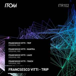 Francesco Vitti - Trip album cover