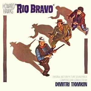 Dimitri Tiomkin - Rio Bravo (Original Motion Picture Soundtrack) album cover