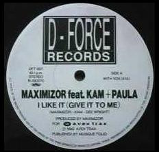 Maximizor Feat. Kam + Paula – I Like It (Give It To Me) (1993, Vinyl