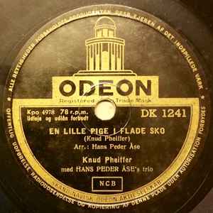 Knud Pheiffer Hans Åse's Trio - En Lille Pige I Flade Sko / Vidste Du Det | Releases | Discogs