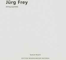 String Quartets - Jürg Frey - Quatuor Bozzini