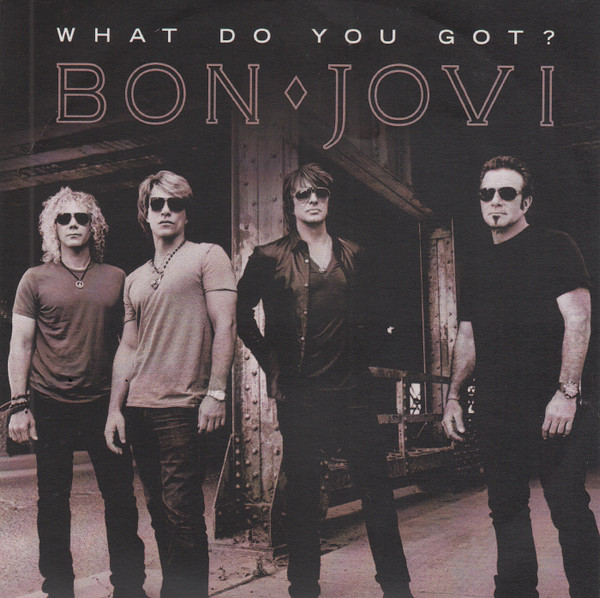 Bon Jovi - What Do You Got? | Releases | Discogs