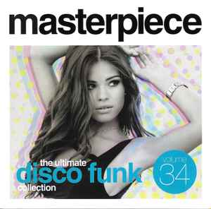 Masterpiece Volume 34 - The Ultimate Disco Funk Collection (2023 