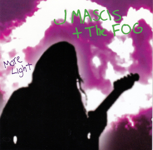 J Mascis + The Fog – More Light (2000, CD) - Discogs