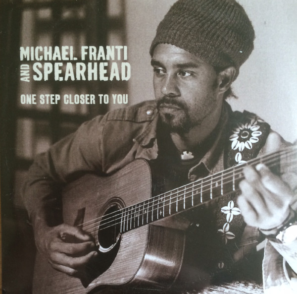 baixar álbum Michael Franti And Spearhead - One Step Closer To You