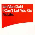 Cover of I Can't Let You Go, 2003-10-27, Vinyl