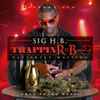 Sig H.B.* - Trappin RnB Vol. 2: Patiently Waiting
