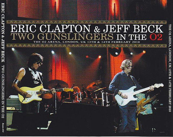 Eric Clapton & Jeff Beck – Two Gunslingers In The O2 (2010, CD 