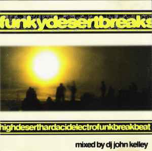 FunkyDesertBreaks - DJ John Kelley