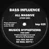 Bass Influence - All Massive / Musics Hypnotizing