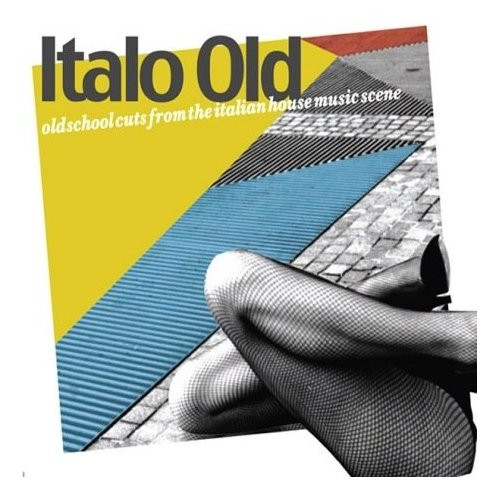 télécharger l'album Various - Italo Old Old School Cuts From The Italian House Music Scene