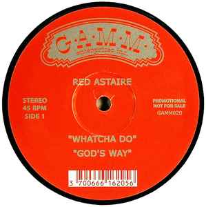 Whatcha Do / Down 2 Earth - Red Astaire
