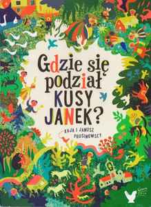 Kaja I Janusz Prusinowscy - Gdzie Się Podział Kusy Janek? album cover