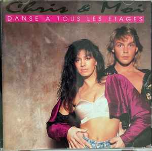 Chris & Moi - Danse A Tous Les Etages album cover