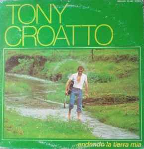 Tony Croatto - Andando La Tierra Mia album cover