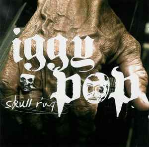 Skull Ring - Iggy Pop