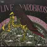 The Yardbirds - Live Yardbirds (Featuring Jimmy Page) | Releases 