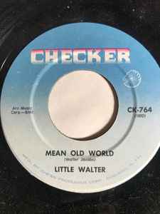 Little Walter – Mean Old World / Sad Hours (Vinyl) - Discogs