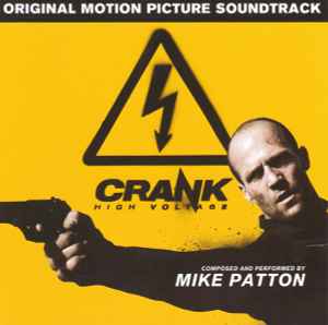 Mike Patton - Crank High Voltage (Original Motion Picture Soundtrack) album cover