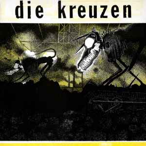 Die Kreuzen - Die Kreuzen: LP, Album For Sale | Discogs