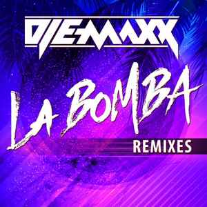 DJ E-Maxx - La Bomba (Remixes) album cover