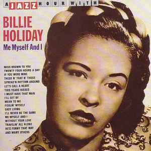 Billie Holiday – Me Myself And I (1999, CD) - Discogs