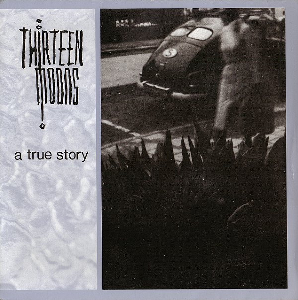 last ned album Thirteen Moons - A True Story