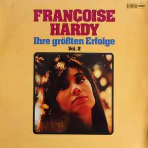 Françoise Hardy - Ihre Größten Erfolge Vol.II Album-Cover